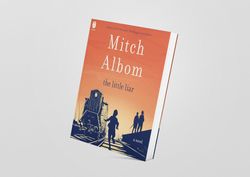 the little liar: a novel by mitch albom