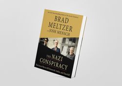 the nazi conspiracy: the secret plot to kill roosevelt, stalin, and churchill by brad meltzer, josh mensch