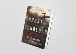 ghosts of honolulu: a japanese spy, a japanese american spy hunter, and the untold story of pearl harbor by mark harmon