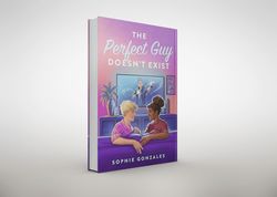 the perfect guy doesn't exist: novel by sophie gonzales