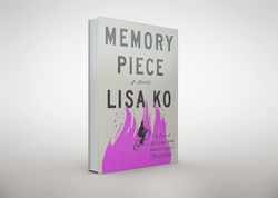 memory piece: a novel by lisa ko