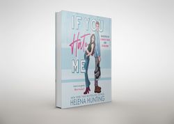if you hate me: a brother's best friend hockey romance (the toronto terror series) by helena hunting