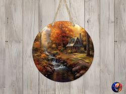 fall cottage in the woods sign round door hanger design, fall 12 inch sublimation design, sign round, png file, digital