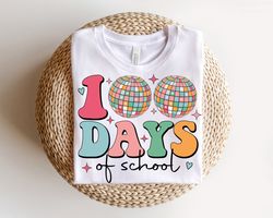 disco ball 100 days of school svg, groovy 100 days svg, retro 100 days teacher shirt, sublimation png, svg files for cri