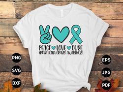 myasthenia gravis awareness svg png, peace love cure svg, teal ribbon svg, mg support svg cricut file sublimation design