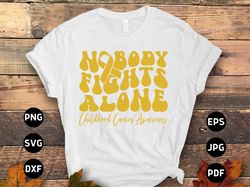 childhood cancer nobody fights alone svg, childhood cancer awareness svg png, pediatric cancer awareness ribbon svg cric