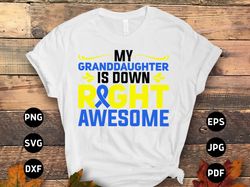 down syndrome awareness svg png, my granddaughter is down right awesome svg, blue yellow ribbon svg, world down syndrome