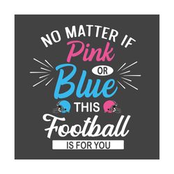 football is for you svg, sport svg, no matter svg, american football svg, football team svg, football helmet svg, pink f