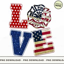 png digital design - firefighter love  png download, png file, printable png, instant download