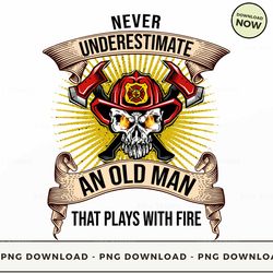 png digital design - limited - never underestimate an old man - sd-btee-22-hn-19  png download, png file, printable png,