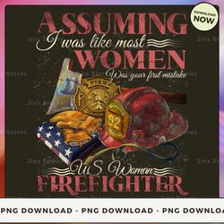 png digital design - 41-assuming i was like most women was your first mistake  u  png download, png file, printable png,