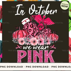 digital | in october we wear pink  png download, png file, printable png, instant download