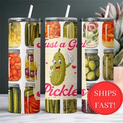 cute pickle lover tumbler with straw, just a girl who loves pickles gift, jars of pickles tumbler, funny pickle lover gi