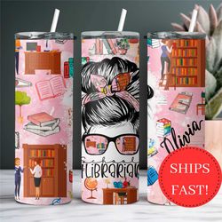 personalized school librarian gift, librarian tumbler, librarian appreciation gift, back to school gift, messy bun libra