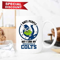 The Grinch Christmas I Hate People But I Love My Colts NFL Mugs