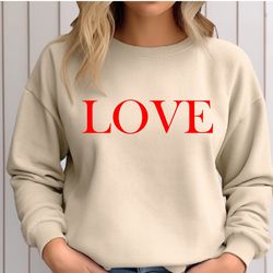 love shirt,valentine shirt,valentines day gift,love sweatshirt,gifts for wife,gifts for her,valentin