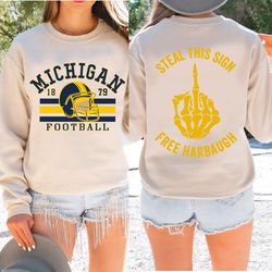 michigan football 2-sides sweatshirt, wolverines football fan gear, jim harbaugh, sign stealing