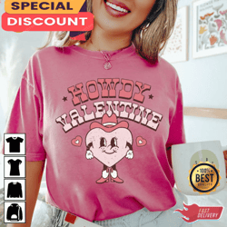 Howdy Valentine Cowgirl Valentines Shirt, Gift For Her, Gift For Him, Lover Gift