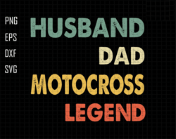 husband dad motocross legend svg, dad quotes svg, retro dad svg