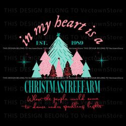 Vintage In My Heart Is A Christmas Tree Farm Est 1989 Svg, Trending Design File