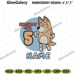 bluey custom name machine embroidery design digital, chiili bluey birthday embroidery file, bluey cartoon embroidery di