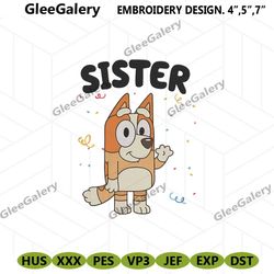 bingo bluey embroidery file instant, sister bluey embroidery instant digital files, bluey family embroidery digital ista