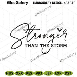 stronger than the storm embroidery design download digital download files