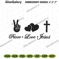 peace love jesus embroidery instant design files