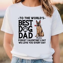 dog dad forget valentine shirt, gift for her, gifts for him