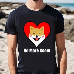 funny shiba cute dog valentine t-shirt, gift for her, gifts for him