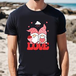 gnome valentine t-shirt for couple, gift for her, gifts for him