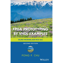 fpga prototyping by vhdl examples: xilinx microblaze mcs soc 2nd edition