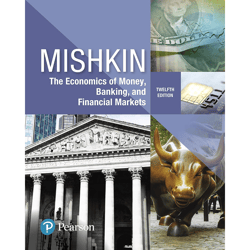 economics of money, banking and financial markets, the 12th edition