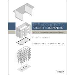the architect's studio companion: rules of thumb for preliminary design 7th edition