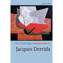 the cambridge introduction to jacques derrida (cambridge introductions to literature) 1st edition