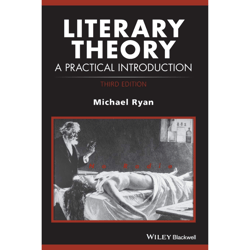 literary theory: a practical introduction (how to study literature) 3rd edition