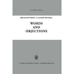 words and objections: essays on the work of w.v. quine (synthese library, 21) 1969th edition