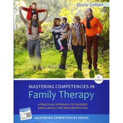 mastering competencies in family therapy: a practical approach to theories and clinical case documentation 3rd edition