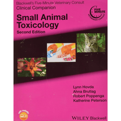 small animal toxicology (blackwell's five-minute veterinary consult clinical companion) 2nd edition