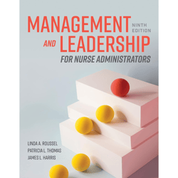 management and leadership for nurse administrators 9th edition