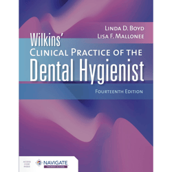 wilkins' clinical practice of the dental hygienist 14th edition