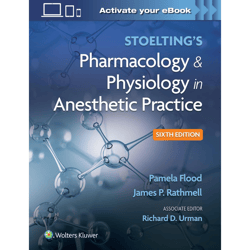 stoelting's pharmacology & physiology in anesthetic practice sixth edition