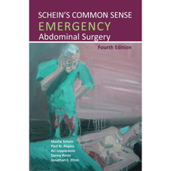 schein's common sense emergency abdominal surgery 4th edition