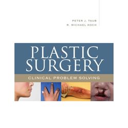 plastic surgery: clinical problem solving 1st edition