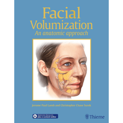 facial volumization: an anatomic approach 1st edition