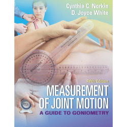 measurement of joint motion: a guide to goniometry fifth edition