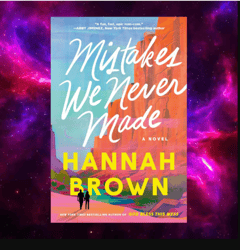 mistakes we never made by hannah brown