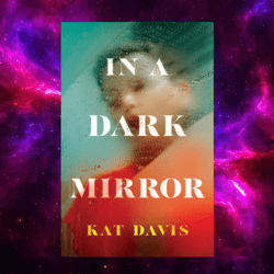 in a dark mirror by kat davis