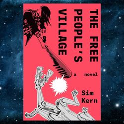 the free people's village by sim kern (author)