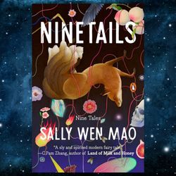 ninetails: nine tales by sally wen mao (author)